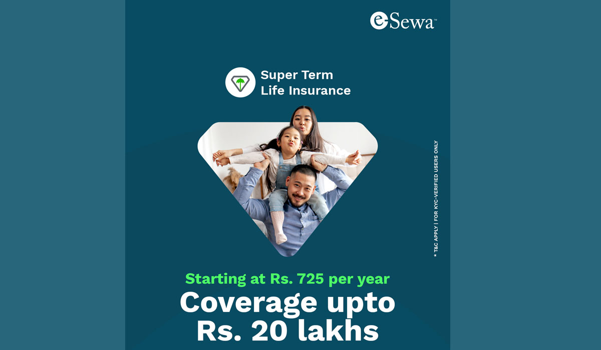 ई-सेवाले ल्यायो वार्षिक ७२५ रुपैयाँबाट सुरु हुने को डिजिटल ‘सुपर टर्म लाइफ इन्स्योरेन्स’ योजना